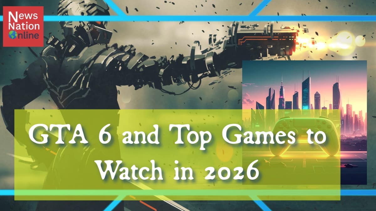 GTA 6 and Top Games to Watch in 2026 (1) - NewsNation Online