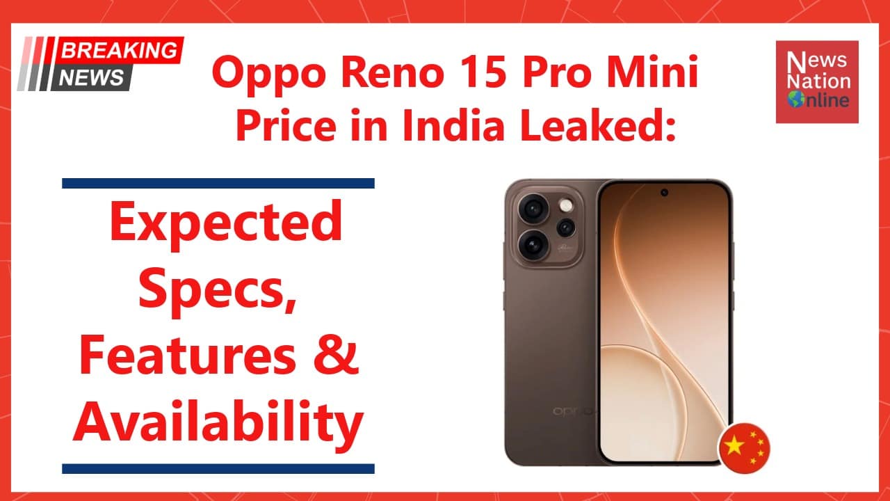 Oppo Reno 15 Pro Mini Price in India Leaked - NewsNation Online